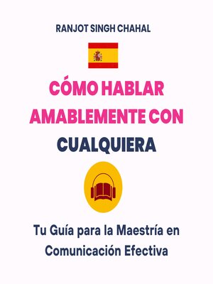 cover image of Cómo Hablar Amablemente con Cualquiera